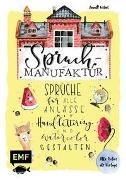 Bild von Spruch-Manufaktur - Sprüche für alle Anlässe mit Handlettering und Watercolor gestalten von Wötzel, Annett