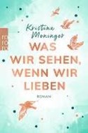 Bild von Was wir sehen, wenn wir lieben von Moninger, Kristina