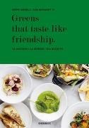 Bild von Greens that taste like friendship von Nobels, Seppe 