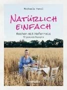 Bild von Natürlich einfach - Kochen mit Haferreis von Hansl, Michaela