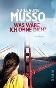 Bild von Was wäre ich ohne dich? von Musso, Guillaume 