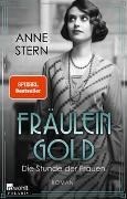 Bild von Fräulein Gold: Die Stunde der Frauen von Stern, Anne