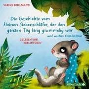 Bild von Der kleine Siebenschläfer: Die Geschichte vom kleinen Siebenschläfer, der den ganzen Tag lang grummelig war, Die Geschichte vom kleinen Siebenschläfer, der nicht einschlafen konnte, Die Geschichte vom kleinen Siebenschläfer, der nicht aufwachen wollte von Bohlmann, Sabine 