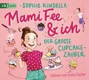 Bild von Mami Fee & ich - Der große Cupcake-Zauber von Kinsella, Sophie 