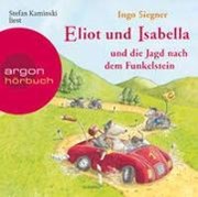 Bild von Eliot und Isabella und die Jagd nach dem Funkelstein von Siegner, Ingo 