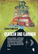 Bild von Glocken und Kanonen von Schnetzler, Kaspar