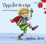 Bild von Tipps für de Gips, CD von Bond, Andrew 