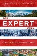 Bild von Der Expert Guide für Glück und Erfolg in der Schweiz von Bewes, Diccon 