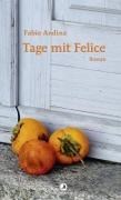 Bild von Tage mit Felice von Andina, Fabio 