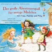 Bild von Der große Abenteuerspaß für mutige Mädchen mit Frida, Matilda und Milla von Langreuter, Jutta 