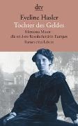 Bild von Tochter des Geldes Mentona Moser - die reichste Revolutionärin Europas von Hasler, Eveline