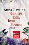 Bild von Nur wer fällt, lernt fliegen von Gavalda, Anna 