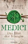 Bild von Medici - Das Blut der Königin von Strukul, Matteo 