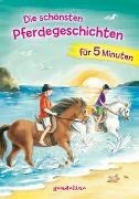 Bild von Die schönsten Pferdegeschichten für 5 Minuten von gondolino Erstleser (Hrsg.)