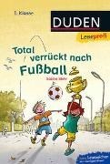 Bild von Duden Leseprofi - Total verrückt nach Fußball, 1. Klasse von Stehr, Sabine 