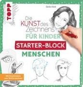 Bild von Die Kunst des Zeichnens für Kinder Starter-Block - Menschen von Keck, Gecko