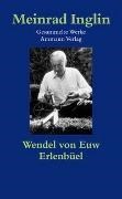 Bild von Gesammelte Werke in Einzelausgaben / Wendel von Euw. Erlenbüel von Inglin, Meinrad