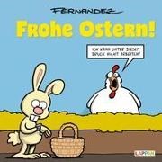 Bild von Frohe Ostern! von Fernandez, Miguel