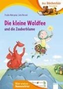 Bild von Die kleine Waldfee und die Zauberblume von Nahrgang, Frauke 