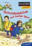 Bild von Duden Leseprofi - Schuldetektive auf heißer Spur, 1. Klasse von Wilke, Jutta 