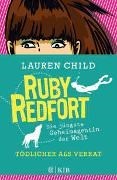 Bild von Ruby Redfort - Tödlicher als Verrat von Child, Lauren 