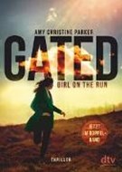 Bild von Gated - Girl on the run von Parker, Amy Christine 