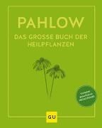 Bild von Das große Buch der Heilpflanzen von Pahlow, Mannfried