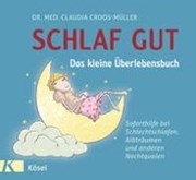 Bild von Schlaf gut - Das kleine Überlebensbuch von Croos-Müller, Claudia 