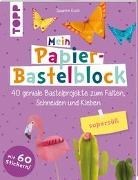 Bild von Mein Papier-Bastelblock - supersüß von Koch, Susanne