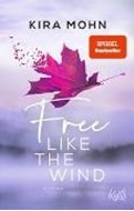 Bild von Free like the Wind von Mohn, Kira