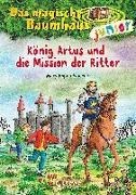 Bild von Das magische Baumhaus junior (Band 26) - König Artus und die Mission der Ritter von Pope Osborne, Mary 