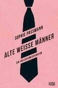 Bild von Alte weiße Männer von Passmann, Sophie