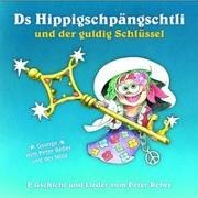 Bild von Ds Hippigschpängschtli und der guldig Schlüssel von Reber, Peter