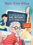 Bild von Der Tag, an dem die Oma das Internet kaputt gemacht hat von Kling, Marc-Uwe 