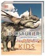 Bild von Wissen für clevere Kids. Dinosaurier und andere Tiere der Urzeit für clevere Kids von DK Verlag - Kids (Hrsg.)