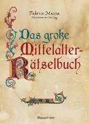 Bild von Das große Mittelalter Rätselbuch (Enigma 2). Bilderrätsel, Scherzfragen, Paradoxien, logische und mathematische Herausforderungen von Mazza, Fabrice 