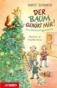 Bild von Der Baum gehört mir! von Schirneck, Hubert 