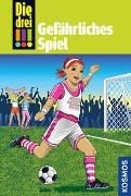 Bild von Die drei !!!, 70, Gefährliches Spiel von Vogel, Kirsten 