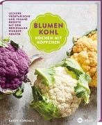 Bild von Blumenkohl: Kochen mit Köpfchen von Kordalis, Kathy 