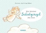 Bild von Ein kleiner Schutzengel für dich von Spilling-Nöker, Christa 