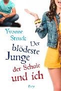 Bild von Der blödeste Junge der Schule und ich von Struck, Yvonne