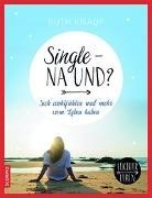 Bild von Single - na und? von Knaup, Ruth