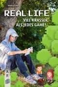 Bild von Real Life - viel krasser als jedes Game! von Kaster, Armin