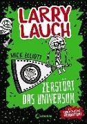 Bild von Larry Lauch zerstört das Universum (Band 2) von Elliott, Mick 