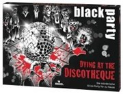 Bild von black party Dying at the Discotheque