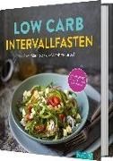 Bild von Low Carb Intervallfasten - So zünden Sie den Abnehm-Turbo! von Gründel, Marie