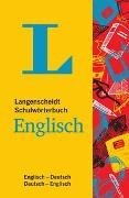 Bild von Langenscheidt Schulwörterbuch Englisch - Mit Info-Fenstern zu Wortschatz & Landeskunde von Langenscheidt, Redaktion (Hrsg.)