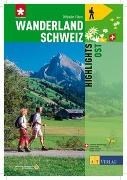 Bild von Wanderland Schweiz - Highlights Ost von Coulin, David 