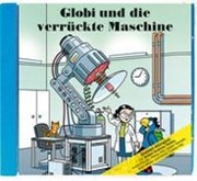 Bild von Globi und die verrückte Maschine CD