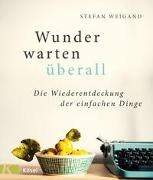 Bild von Wunder warten überall von Weigand, Stefan